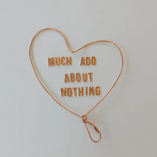 Much Ado About Nothing